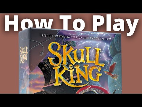 The COMPLETE Guide to Learn How to Play Skull King (NEW Edition)