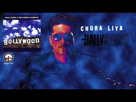'Chura liya' -  Bally Sagoo