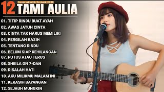 Download lagu Tami Aulia Full Album - Titip Rindu Untuk Ayah | Lagu Galau Viral Tiktok 2025 mp3 Download lagu Tami Aulia Full Album - Titip Rindu Untuk Ayah | Lagu Galau Viral Tiktok 2025 mp3