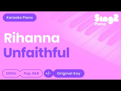 Rihanna - Unfaithful (Piano Karaoke)