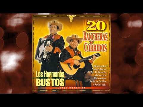Los Hermanos Bustos - La Pobre Loca
