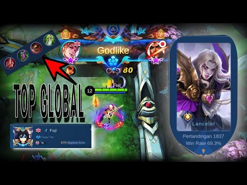 Lancelot Top Global 1 by Fuji‼️ Gameplay Tutorial Win Rate 69.3% Match 1837