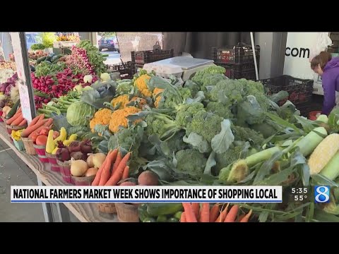 Local farmers markets celebrate National Farmers Market Week
