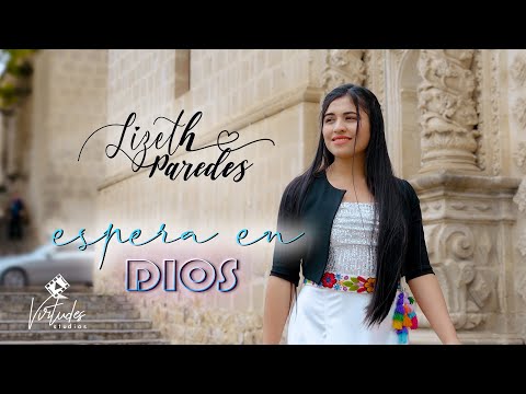 Espera en Dios | Lizeth Paredes | Video oficial 2025
