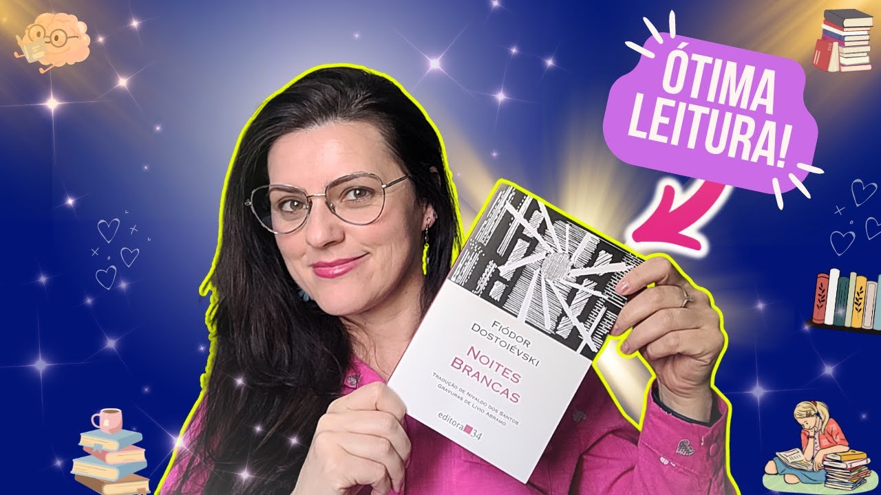 Resenha do Livro Noites Brancas | Fiodor Dostoievski | Noites Brancas Dostoievsk 📕😍