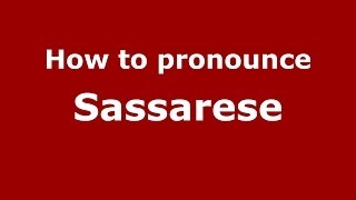 How to pronounce Sassari