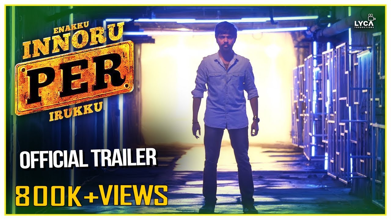 Enakku Innoru Per Irukku - Official Trailer (2K) | G.V. Prakash Kumar, Ananthi | Sam Anton
