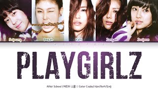 After School (애프터스쿨) - Play Girlz [Color Coded Lyrics Han/Rom/Eng]