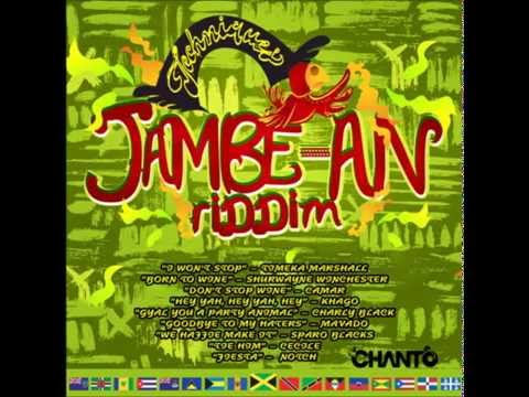 Jambe-An Riddim Mix   By DjChanto