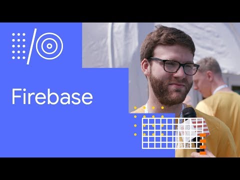 I/O '18 Guide - Firebase
