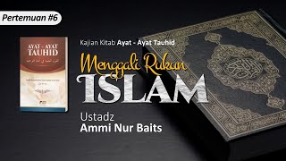 Download lagu Menggali Rukun Islam | Ustadz Ammi Nur Baits, ST., BA mp3