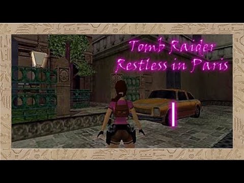 TRLE Restless in Paris I