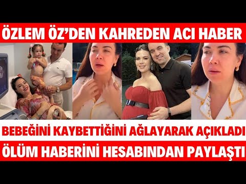 ÖZLEM ÖZ BEBEĞİNİ KAYBETTİĞİNİ AĞLAYARAK AÇIKLADI KÜRTAJ OLDUĞUNU GÖZYAŞLARIYL PAYLAŞTI TAYYAR ÖZLEM