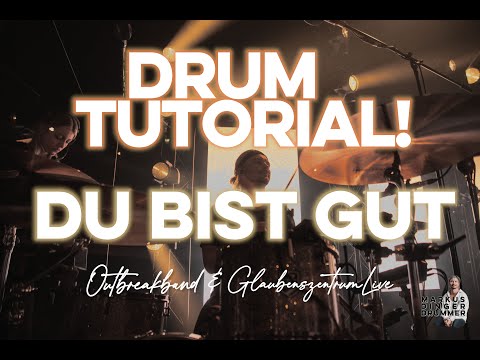 DU BIST GUT - DRUMTUTORIAL | Outbreakband | GlaubenszentrumLive - Studio Sessions