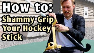 How to: GRIP YOUR HOCKEY STICK (With a Chamois Shammy Grip)