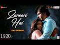Zaroori Hai Raj Barman 1920 Horrors Of The Heart Avika Gor Danish Pandor Puneet D Shweta B