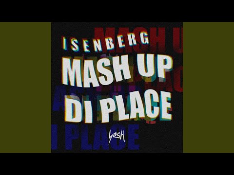 Mash up Di Place