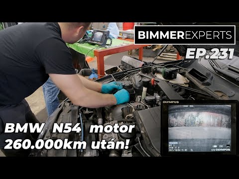 Bimmer Experts, Ep.231 - BMW N54 335i motor endoszkópos vizsgálata 260.000 km után!