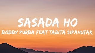 Download lagu Sasada ho - Bobby Purba feat Tabita Sipahutar (lirik lagu) mp3 Download lagu Sasada ho - Bobby Purba feat Tabita Sipahutar (lirik lagu) mp3