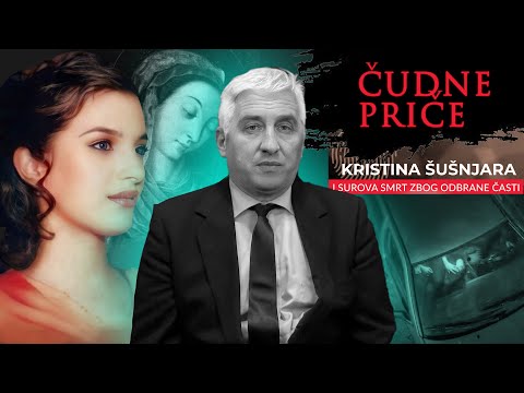 STRANGE STORIES 96 - KRISTINA SUSNJARA and the cruel death for defending her honor‼