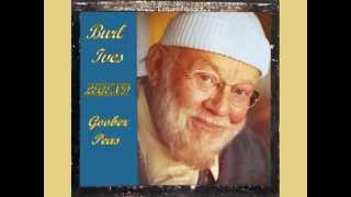 Burl Ives - Goober Peas