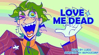 LOVE ME DEAD | a batjokes animatic