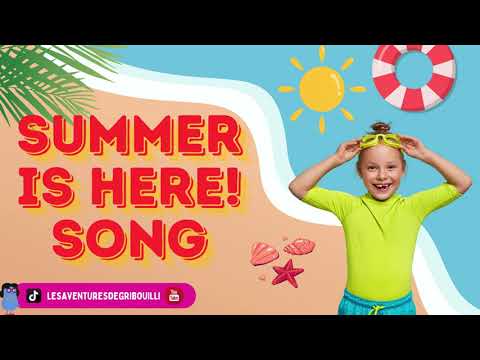 🌞 Musique été enfants - Summer is here -Song summer for kids - Chanson été enfants