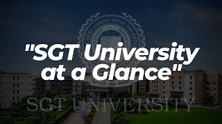 "SGT University at a Glance"
