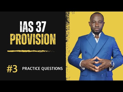 ICAG Lectures: IAS 37 - Accounting for Provisions (Practice Question) |ICAG |ACCA| CPA| CFA