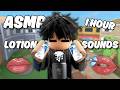 Roblox ASMR ONE HOUR Of Lotion Sounds For 100 TINGLES