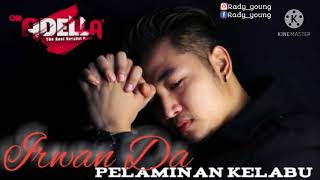Download lagu Irwan D'academy-pelaminan kelabu|om adell|music koplo mp3