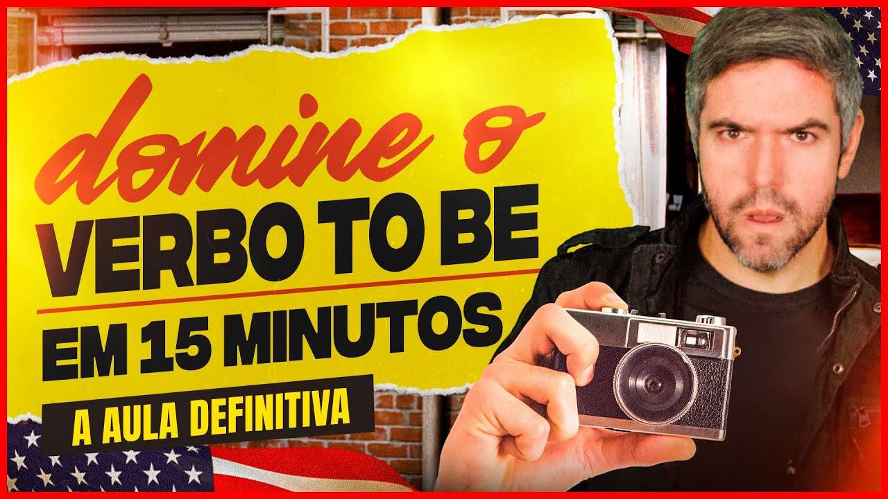 15 Minutos para Dominar o Verbo To Be de Forma Definitiva