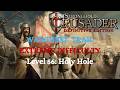 Stronghold Crusader Definitive Edition Warchest Trail Level 56 Holy Hole Extreme Difficulty