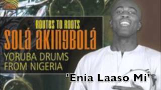 Sola Akingbola - Enia Laaso Mi