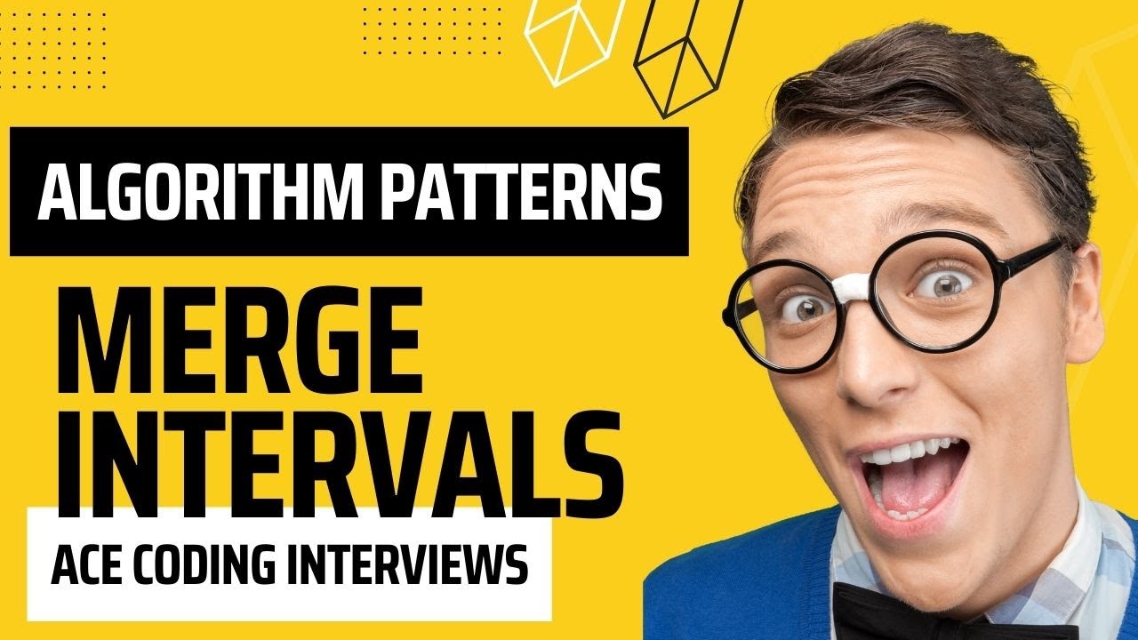 Merge Overlapping Intervals - Algorithm Patterns