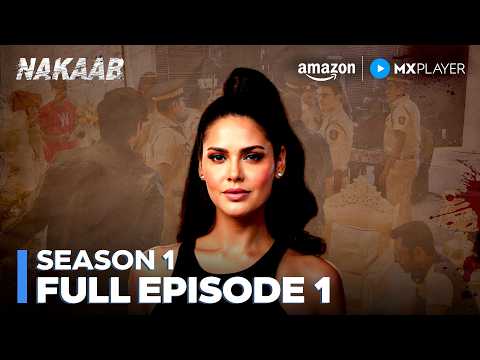 Nakaab Season 1 Full Episode 1 | Esha Gupta, Mallika Sherawat | Web Series | Amazon MX Player