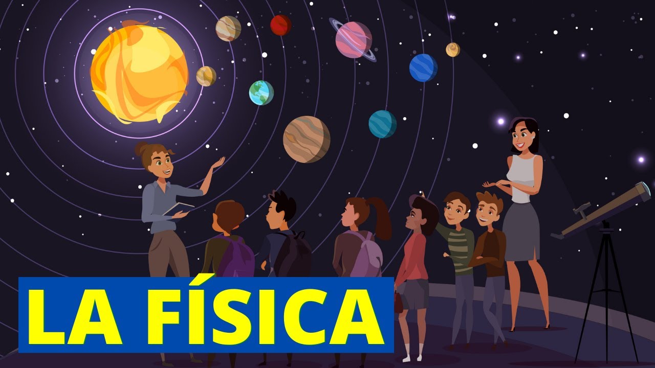 What is PHYSICS and what does it study? Branches, importance and examples of daily life🌌⚛️