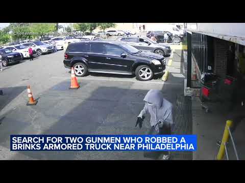 Police searches for two gunmen who robbed Brinks armored truck near PA