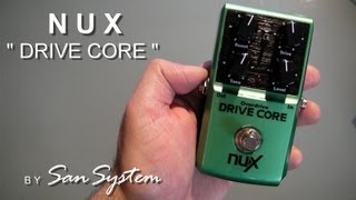 NUX  Drive Core  ( Overdrive + Boost )