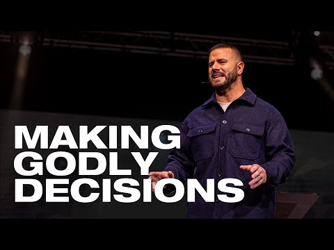 The Process of Making Godly Decisions