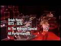 Uriah Heep 1973 - 1976 At The Midnight Special. All Performances