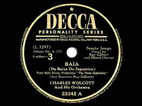 1944 Charles Wolcott - Baía (Ray Gilbert, vocal)