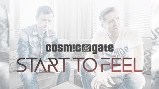 Cosmic Gate - Start To Feel [OUT NOW!]