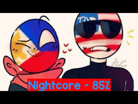 Nightcore - 85% | Countryhumans