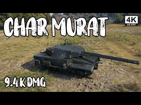 World of Tanks Char Murat   9,4 k Damage