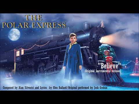 The Polar Express(Soundtrack): Believe (Instrumental-Movie Version)