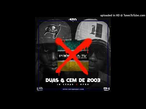 16 Cenas & Hyro -  Duas  Cem de 2003(Beef Para O Prodigio)