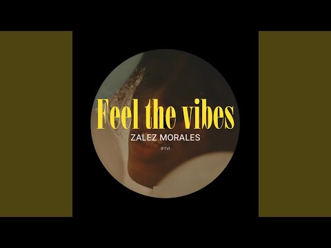 Feel The Vibes (FTV)