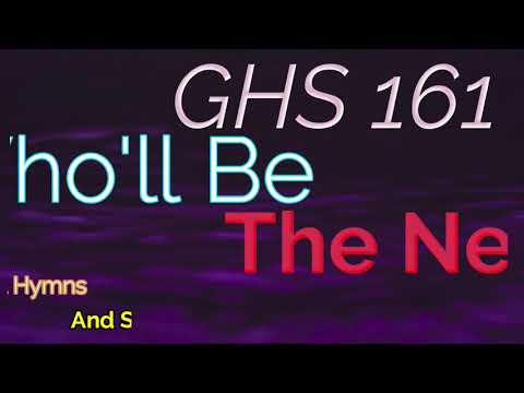 GHS 161 - Who'll Be The Next + Lyrics