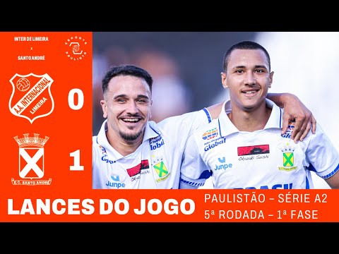 GOLS e LANCES DE INTER DE LIMEIRA 0x1 SANTO ANDRÉ - PAULISTÃO A2 | 2026 - 5ª RODADA (IMAGENS: FPF)